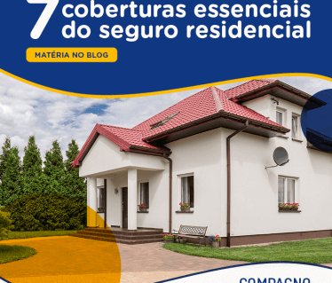 Seguro Residencial, coberturas essenciais: