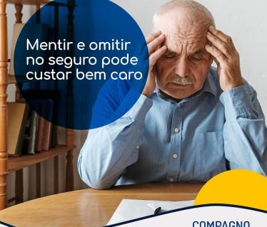 Mentir e omitir no seguro pode custar bem caro!